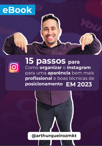 e-book -como organizar o Instagram para uma aparência mais profissional e boas técnicas de posicionamento em 2023